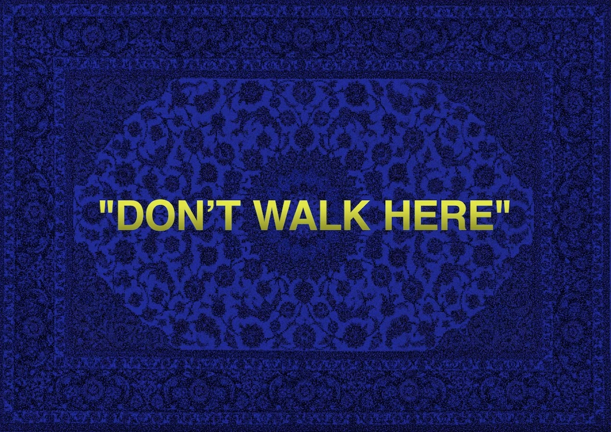 "DON'T WALK HERE" RUG